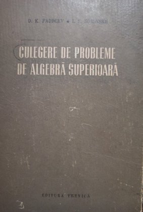 Culegere de probleme de algebra superioara