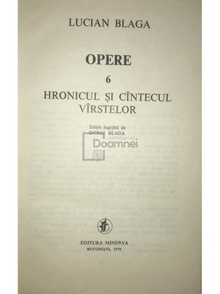Opere, vol. 6 - Hronicul și cântecul vârstelor
