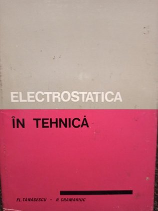 Electrostatica in tehnica