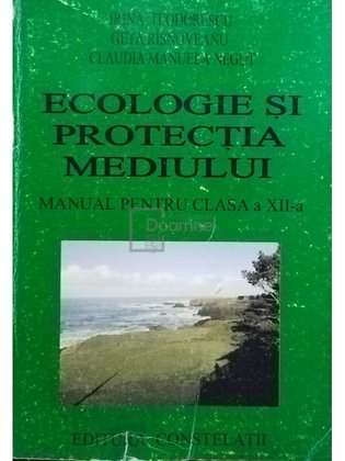 Ecologie si protectia mediului - Manual pentru clasa a XII-a