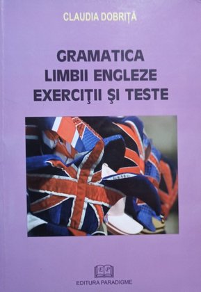 Gramatica limbii engleze exercitii si teste