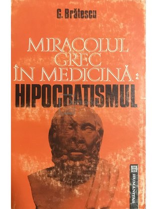 Miracolul grec în medicină: Hipocratismul