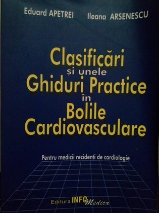Clasificari si unele Ghiduri Practice in Bolile Cardiovasculare