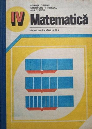 Matematica - Manual pentru clasa a IVa