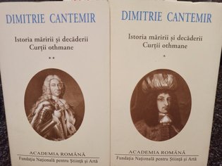 Istoria maririi si decaderii Curtii othmane, 2 vol.