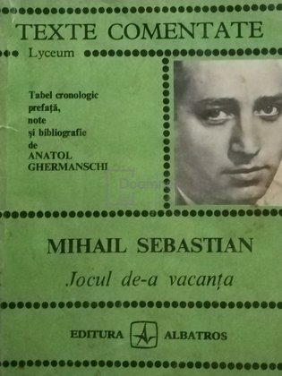 Mihail Sebastian - Jocul de-a vacanța