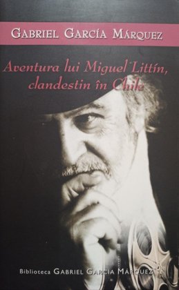 Aventura lui Miguel Littin, clandestin in Chile