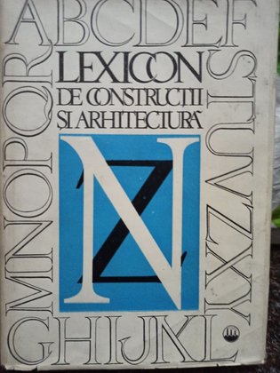 Lexicon de constructii si arhitectura, vol. III