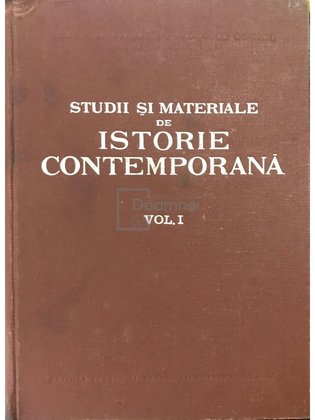 Studii și materiale de istorie contemporană, vol. 1