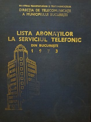 Lista abonatilor la serviciul telefonic din Bucuresti 1973