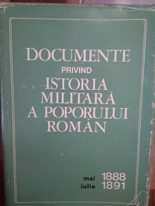 Documente privind istoria militara a poporului Roman 18881891