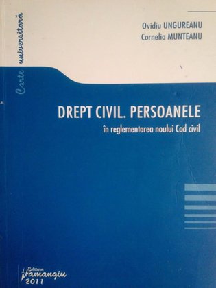 Drept civil. Persoanele in reglementarea noului cod civil