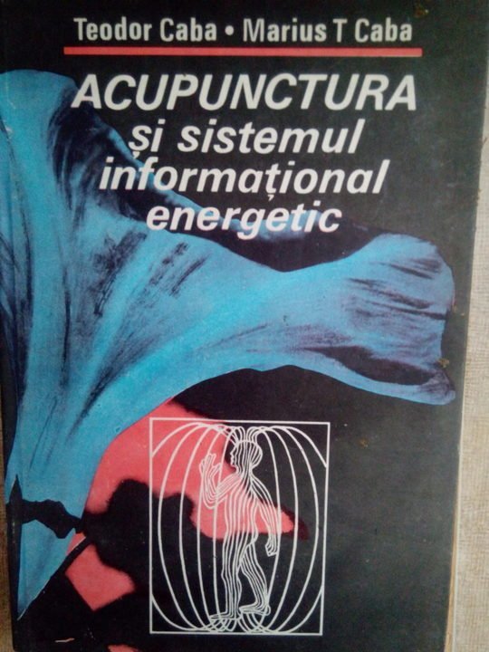 Acupunctura si sistemul informational energetic