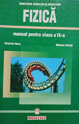Fizica - Manual pentru clasa a IXa