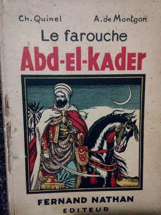 Le farouche Abd-El-kader