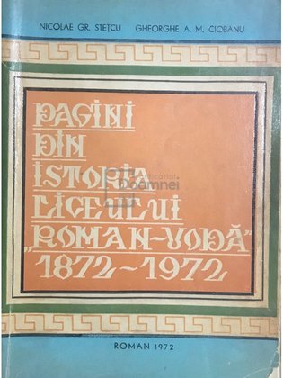 Pagini din istoria liceului Roman-Vodă
