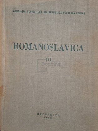 Romanoslavica, vol. III