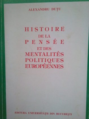 Histoire de la pensee et des mentalites politiques europeennes