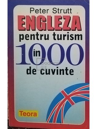 Engleza pentru turism in 1000 de cuvinte
