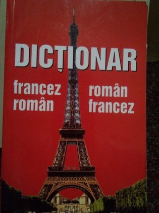 Dictionar francezroman, romanfrancez