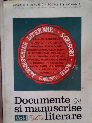 Documente si manuscrise literare, vol. 1