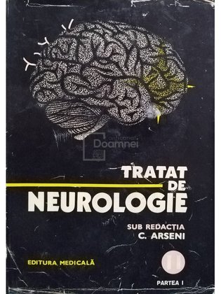 Tratat de neurologie, vol. II, partea I