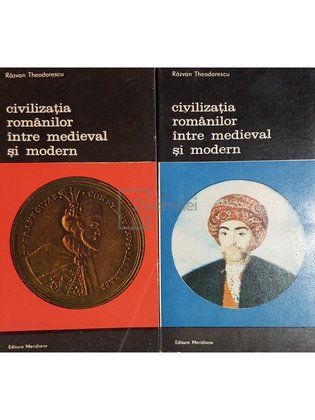 Civilizatia romanilor intre medieval si modern, 2 vol.