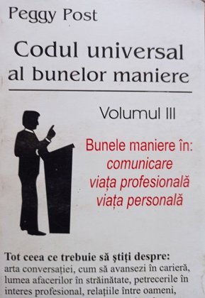Codul universal al bunelor maniere, vol. III