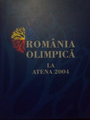 Romania Olimpica la Atena 2004