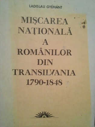 Miscarea Nationala a Romanilor din Transilvania 17901848