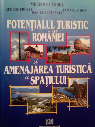 Potentialul turistic al Romaniei si amenajarea turistica a spatiului