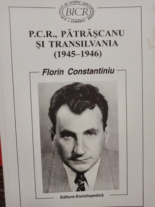 P. C. R., Patrascanu si Transilvania (1945 - 1946)