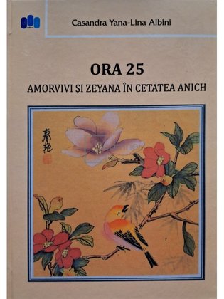 Ora 25 - Amorvivi si Zeyana in cetatea Anich (semnata)