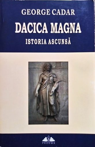 Dacica Magna - Istoria ascunsa