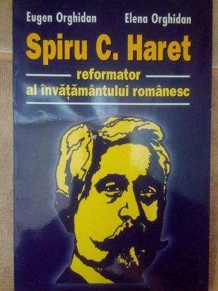 Spiru C. Haret reformator al invatamantului romanesc (dedicatie)