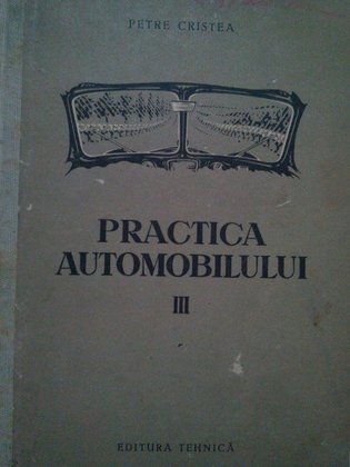 Practica automobilului, vol. III