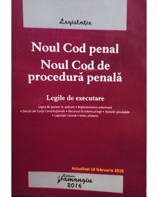 Noul Cod penal - Noul Cod de procedura penala