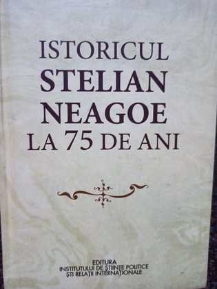 Vohn - Istoricul Stelian Neagoe la 75 de ani