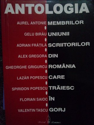 Antologia membrilor uniunii scriitorilor din Romania care traiesc in Gorj