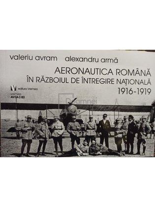 Aeronautica Romana in Razboiul de intregire Nationala