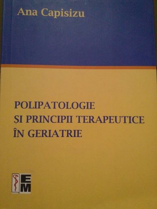 Polipatologie si principii terapeutice in geriatrie