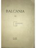 Balcania, vol. VI