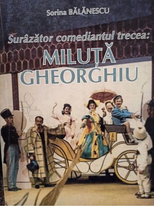 Surazator comediantul trecea: Miluta Gheorghiu