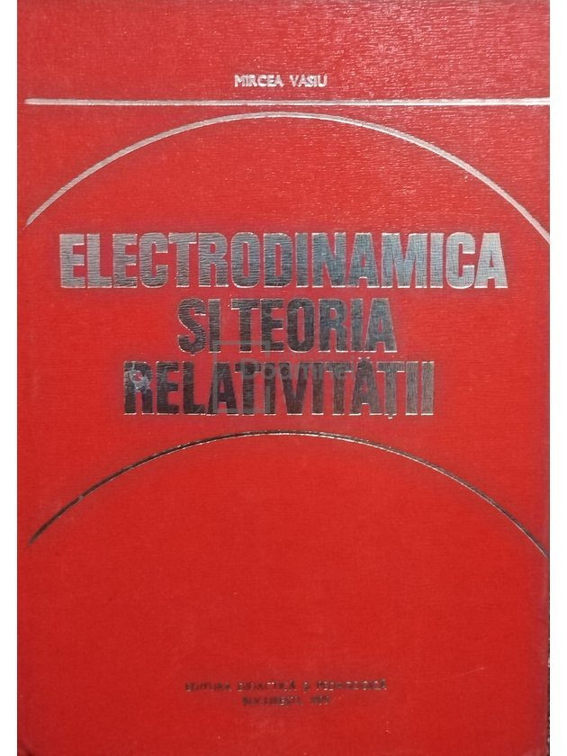Electrodinamica si teoria relativitatii