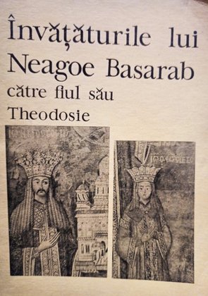 Invataturile lui Neagoe Basarab catre fiul sau Theodosie
