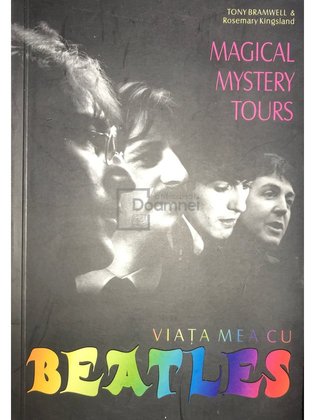 Magical mystery tours - Viața mea cu Beatles