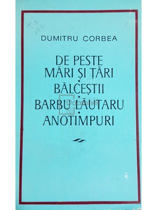 De peste mari si tari - Balcesti - Barbu Lautaru - Anotimpuri