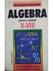 Algebra pentru calsele V-VIII