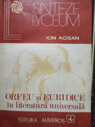Orfeu si Euridice in literatura universala (semnata)