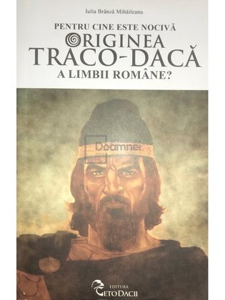 Pentru cine este nocivă originea traco-dacă a limbii române?
